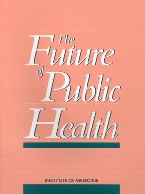 cover image of The Future of Public Health
